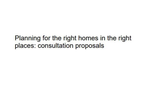 Planning for the right homes in the right places: consultation proposals.